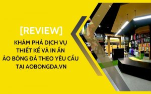 review shop aobongda.vn