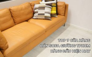 Cửa hàng bán sofa giường TPHCM