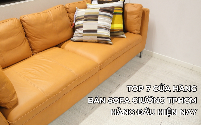 Cửa hàng bán sofa giường TPHCM