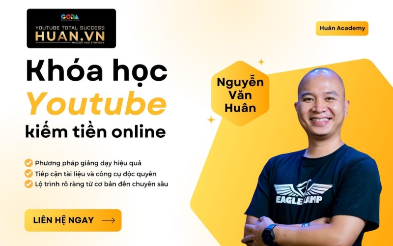 Khóa học kiếm tiền trên YouTube tại Huân Academy