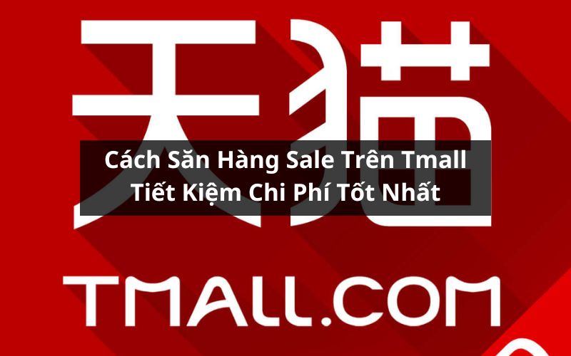 săn hàng sale trên tmall