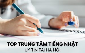 trung tâm tiếng Nhật uy tín tại Hà Nội
