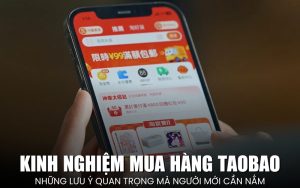 kinh nghiệm mua hàng Taobao